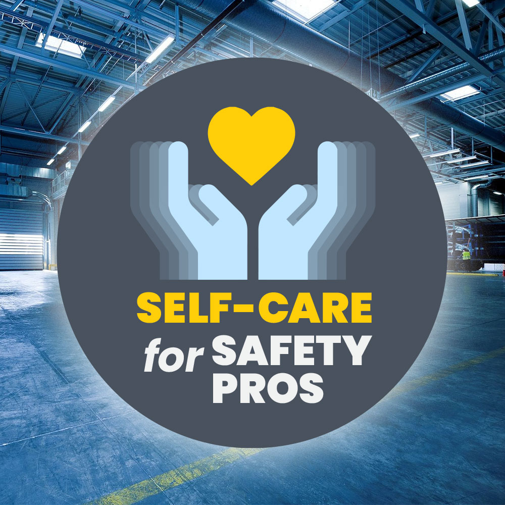 Self-Care for Safety Pros blog post