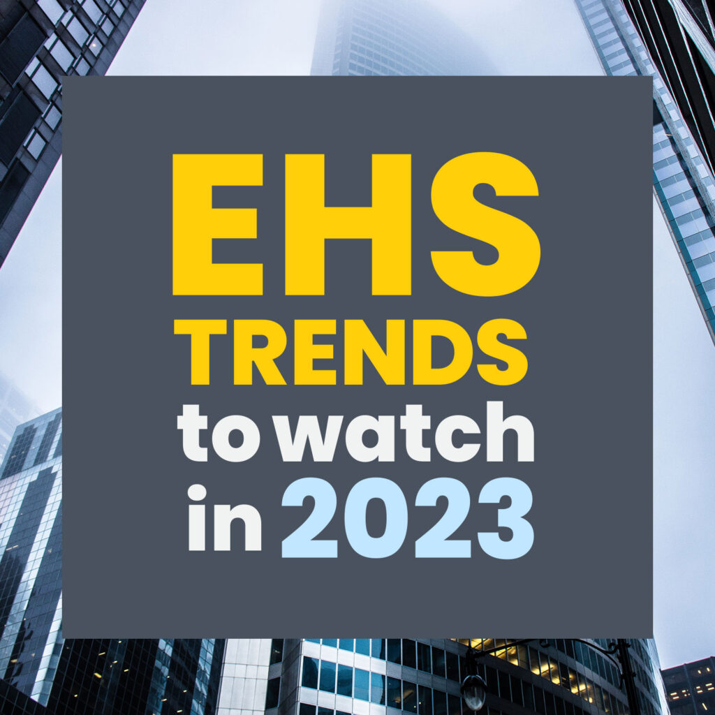 EHS Trends to watch in 2023 blog posts