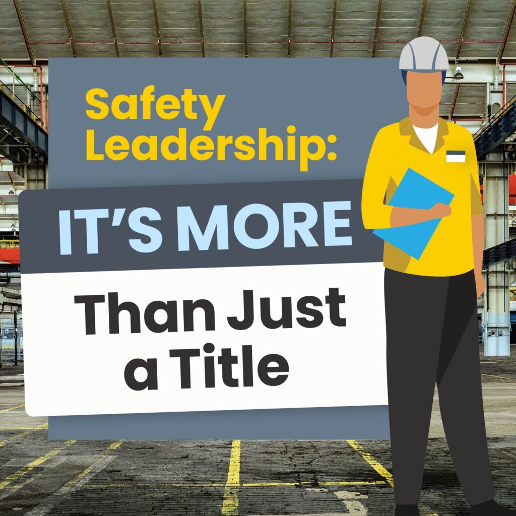 Safety Leadership: It's more than just a title blog post