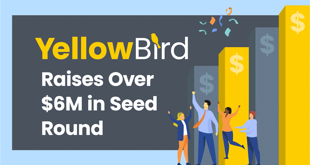 YellowBird raises over $6M in seed round
